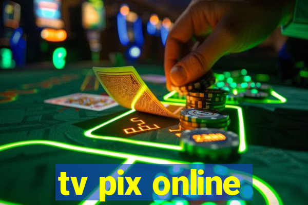 tv pix online